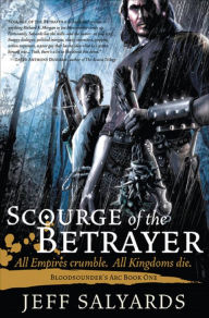 Title: Scourge of the Betrayer, Author: Jeff Salyards