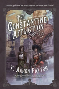 Title: The Constantine Affliction, Author: T. Aaron Payton