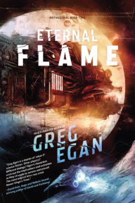 Title: The Eternal Flame, Author: Greg Egan