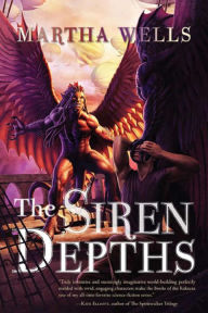 Title: The Siren Depths (Books of the Raksura Series #3), Author: Martha Wells