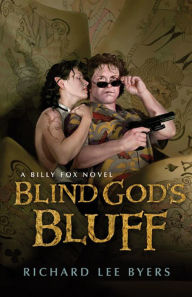 Title: Blind God's Bluff, Author: Richard Lee Byers