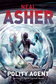 Title: Polity Agent (Agent Cormac Series #4), Author: Neal Asher