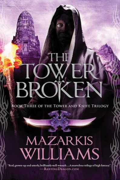 the Tower Broken: Book Three of and Knife Trilogy
