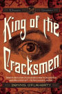 King of the Cracksmen: A Steampunk Entertainment