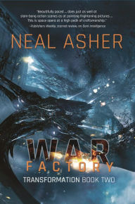 Title: War Factory (Transformation Series #2), Author: Neal Asher