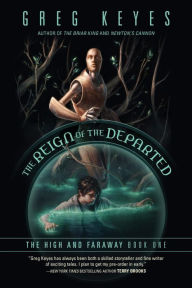 Title: The Reign of the Departed, Author: Greg Keyes