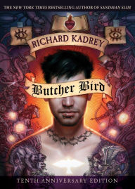 Title: Butcher Bird, Author: Richard Kadrey
