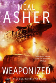 Ebook nl download free Weaponized by Neal Asher 9781597806619 in English