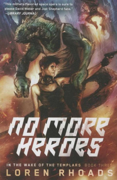 No More Heroes: the Wake of Templars, Book Three