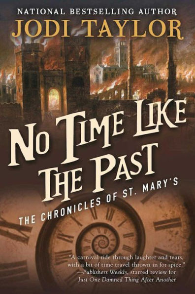 No Time Like the Past (Chronicles of St. Mary's Series #5)