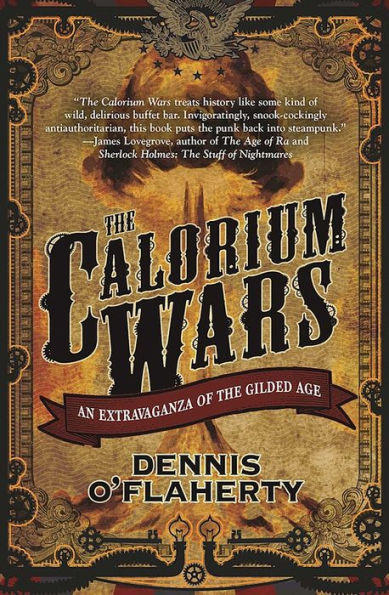 The Calorium Wars: An Extravaganza of the Gilded Age