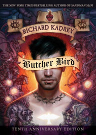 Title: Butcher Bird: A Novel of the Dominion, Author: Richard Kadrey