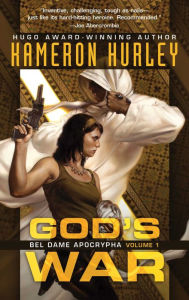 Title: God's War: Bel Dame Apocrypha Volume 1, Author: Kameron Hurley