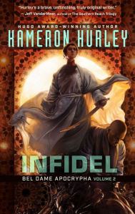 Infidel: Bel Dame Apocrypha Volume 2