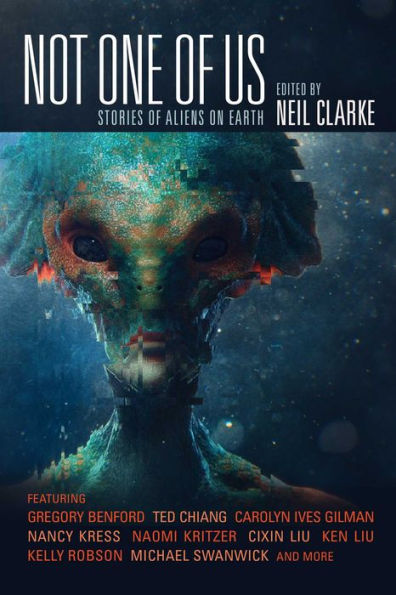 Not One of Us: Stories Aliens on Earth