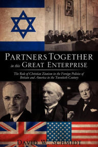 Title: Partners Together in this Great Enterprise, Author: David W Schmidt