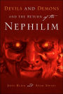 Devils and Demons and the Return of the Nephilim