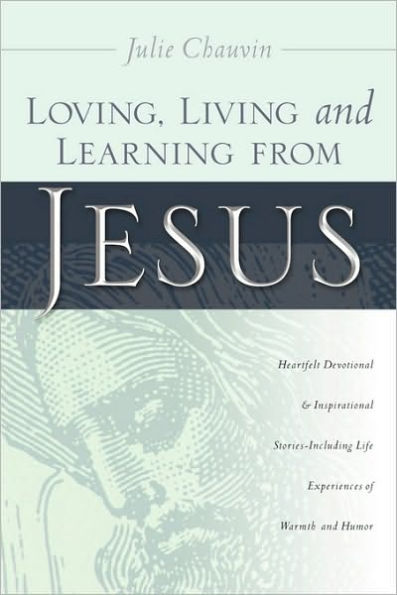 Loving, Living and Learning from Jesus