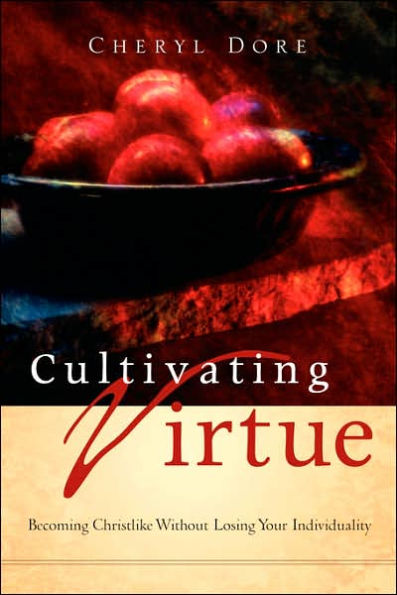 Cultivating Virtue