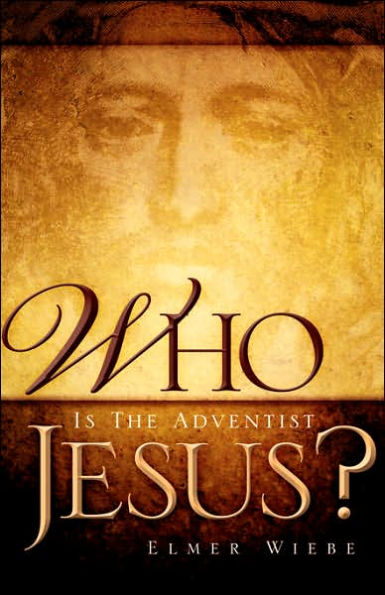 WHO Is The Adventist Jesus?