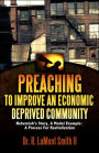 PREACHING TO IMPROVE AN ECONOMIC DEPRIVED COMMUNITY