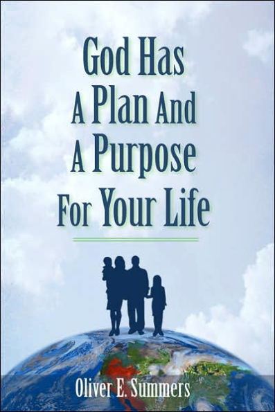God Has A Plan And Purpose For Your Life