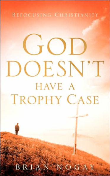 God Doesn't Have A Trophy Case