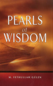 Title: Pearls of Wisdom, Author: M. Fethullah Gulen