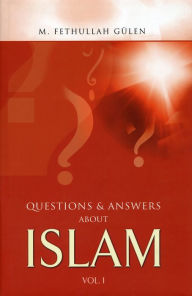 Title: Questions and Answers about Islam, Author: M. Fethullah Gülen