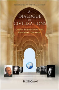 Title: A Dialogue of Civilizations, Author: Jill  Carroll