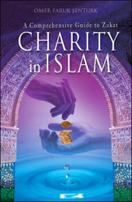 Title: Charity in Islam, Author: Omer F. Senturk