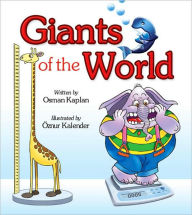 Title: Giants of the World, Author: Osman Kaplan