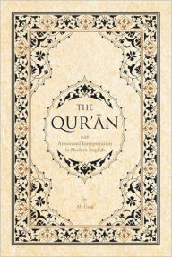 Title: The Qur'an with Annotated Interpretation in Modern English, Author: Ali Unal