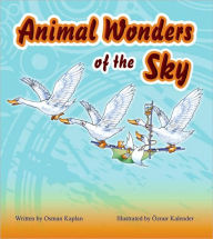 Title: Animal Wonders of the Sky, Author: Osman Kaplan