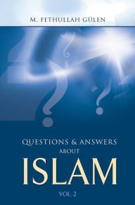 Title: Questions & Answers About Islam V2, Author: M. Fethullah Gulen