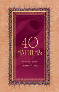 Title: 40 Hadiths, Author: Ali Budak