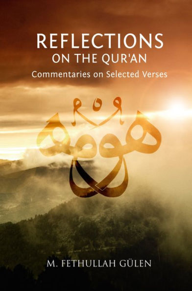 Reflections on the Qur'an: Commentaries on Selected Verses