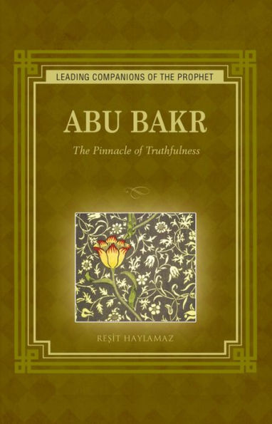 Abu Bakr: The Pinnacle of Truthfulness