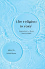 The Religion Is Easy: Inspiration for Those New to Islam