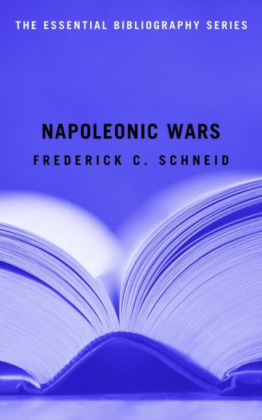 Napoleonic Wars: The Essential Bibliography