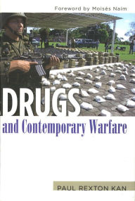 Title: Drugs and Contemporary Warfare, Author: Paul Rexton Kan