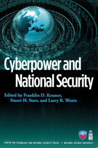 Title: Cyberpower and National Security, Author: Franklin Kramer