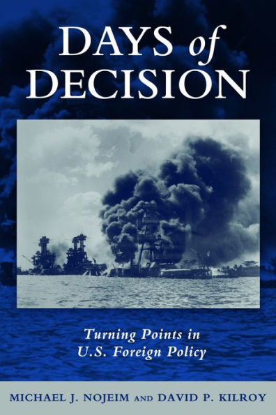 Days of Decision: Turning Points U.S. Foreign Policy