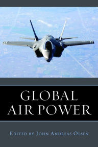 Title: Global Air Power, Author: John Andreas Olsen