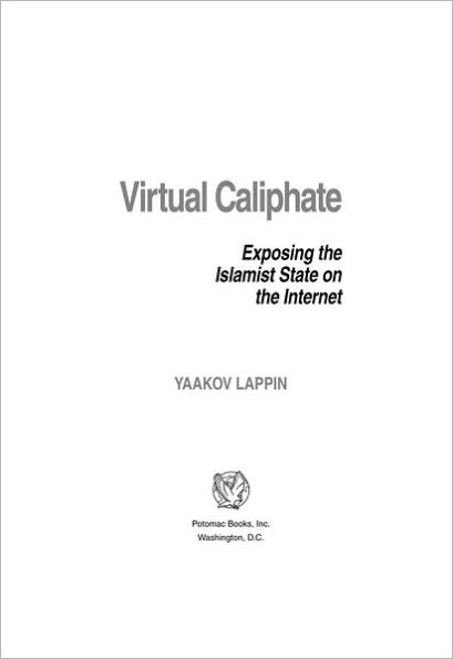 Virtual Caliphate: Exposing the Islamist State on the Internet