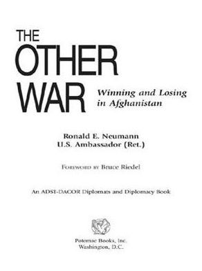 The Other War: Winning and Losing in Afghanistan