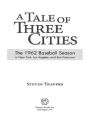 A Tale of Three Cities: The 1962 Baseball Season in New York, Los Angeles, and San Francisco