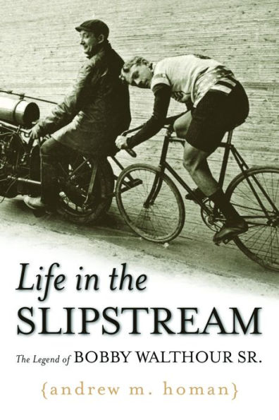 Life The Slipstream: Legend of Bobby Walthour Sr.