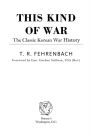 This Kind of War: The Classic Korean War History - Fiftieth Anniversary Edition