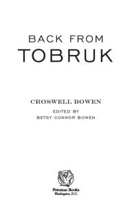 Title: Back from Tobruk, Author: Croswell Bowen